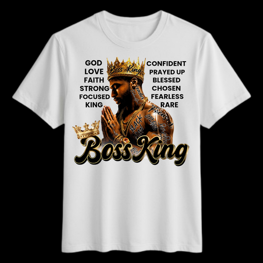 Boss King Affirmation Shirt