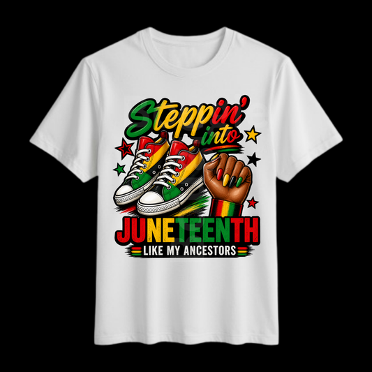 Steppin Into Juneteenth Shirt♥️🖤💛💚